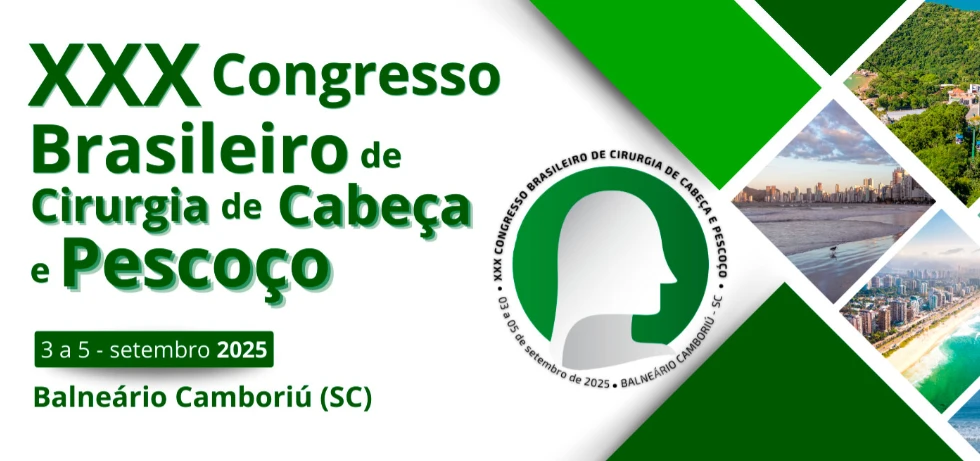 XXX - Congresso Cirurgia Cabeça e Pescoço 2025